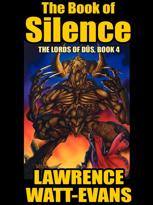 Title details for The Book of Silence by Lawrence Watt-Evans - Available